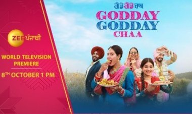 ' ZEE PUNJABI Unveils Empowering Tale: Catch the Blockbuster 'GODDAY GODDAY CHAA' on TV, 8th October, 1 PM'