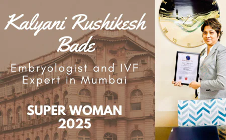 Kalyani Rushikesh Bade: Reproductive Healthcare and IVF Specialist in Mumbai
